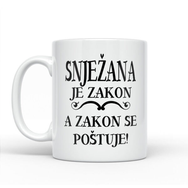 Snježana Je Zakon A Zakon Se Poštuje - Slika 2