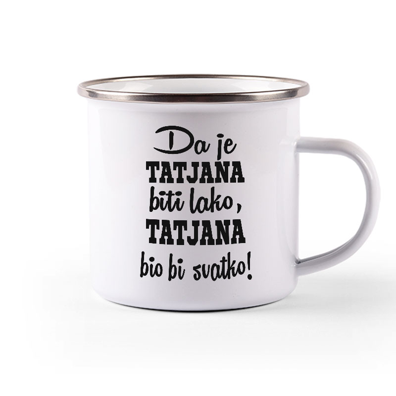 Da Je Tatjana Biti Lako, Tatjana Bio Bi Svatko