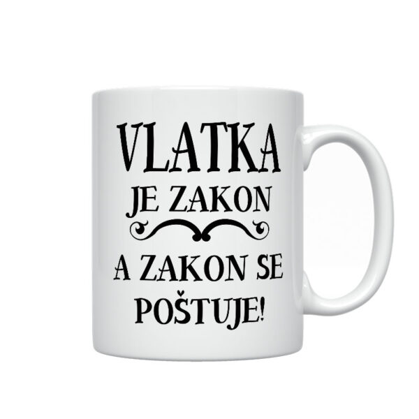 Vlatka Je Zakon A Zakon Se Poštuje