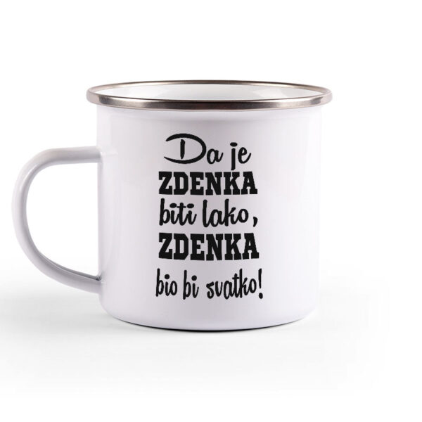 Da Je Zdenka Biti Lako, Zdenka Bio Bi Svatko - Slika 2