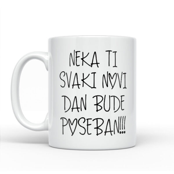 Neka Ti Svaki Novi Dan Bude Poseban - Slika 2