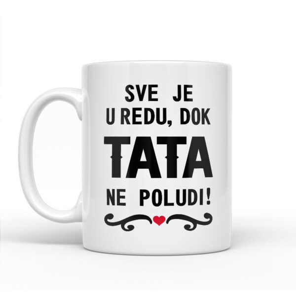 Sve Je U Redu, Dok Tata Ne Poludi - Slika 2