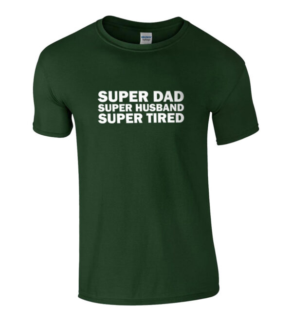 Super Dad Super Husband Super Tired