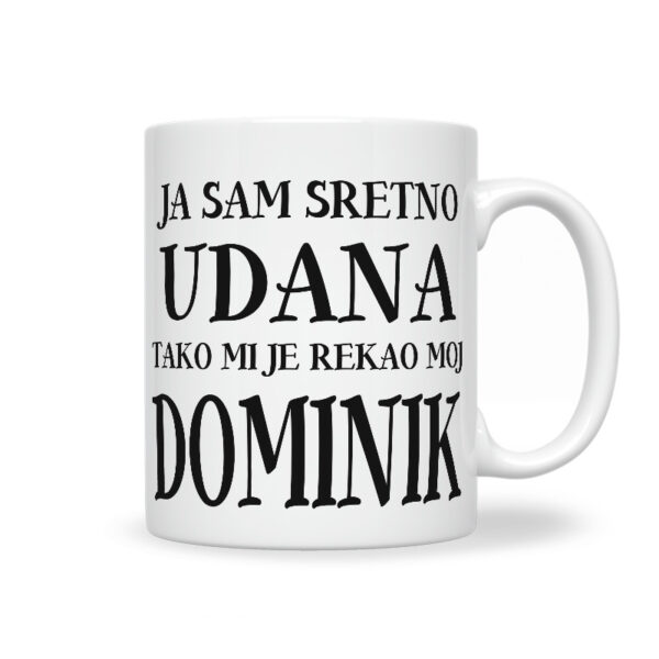 Ja Sam Sretno Udana Tako Mi Je Rekao Moj Dominik