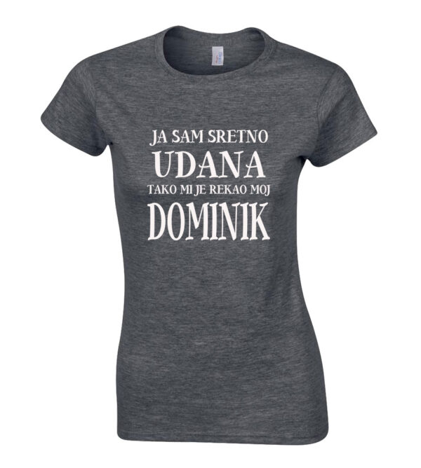 Ja Sam Sretno Udana Tako Mi Je Rekao Moj Dominik