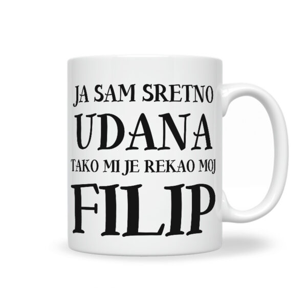 Ja Sam Sretno Udana Tako Mi Je Rekao Moj Filip