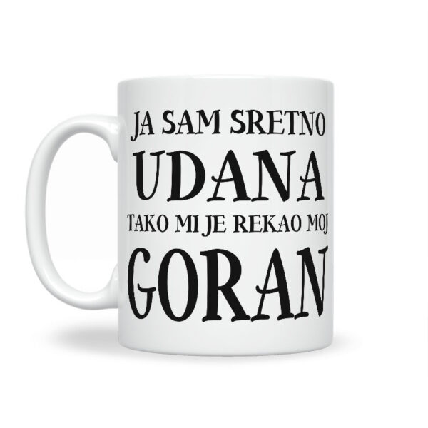 Ja Sam Sretno Udana Tako Mi Je Rekao Moj Goran - Slika 2