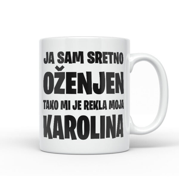 Ja Sam Sretno Oženjen | Tako Mi Je Rekla Moja Karolina