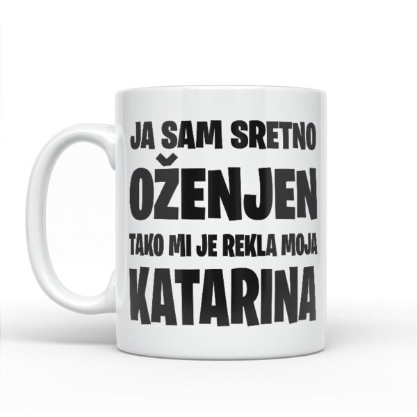 Ja Sam Sretno Oženjen | Tako Mi Je Rekla Moja Katarina - Slika 2