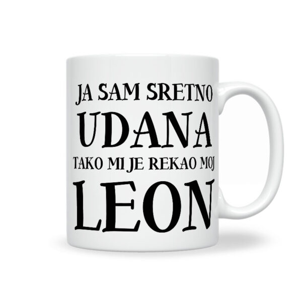 Ja Sam Sretno Udana Tako Mi Je Rekao Moj Leon