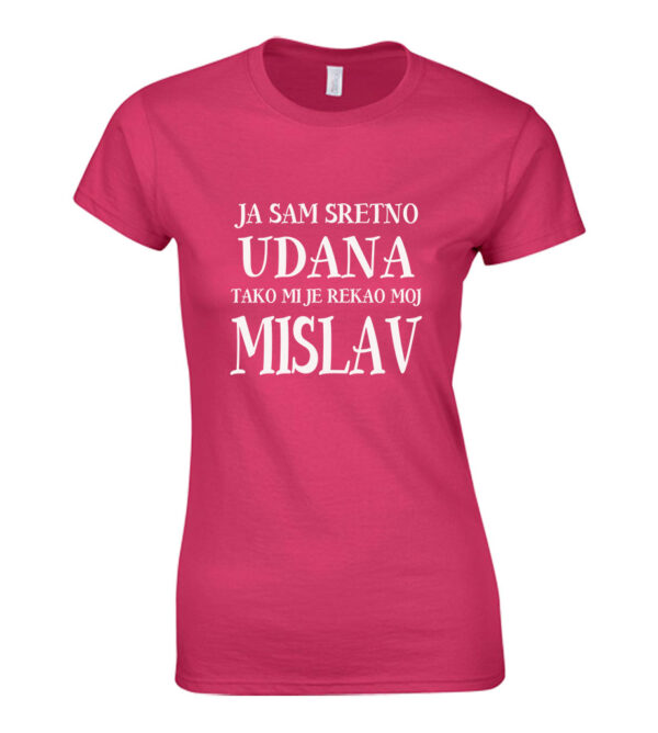 Ja Sam Sretno Udana Tako Mi Je Rekao Moj Mislav