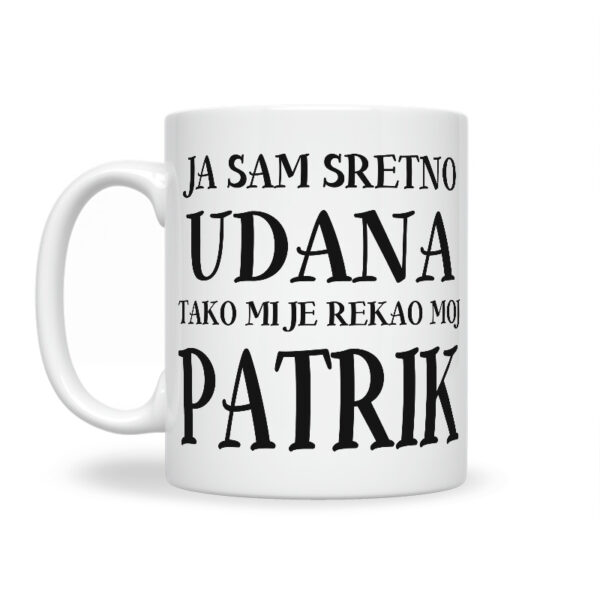 Ja Sam Sretno Udana Tako Mi Je Rekao Moj Patrik - Slika 2