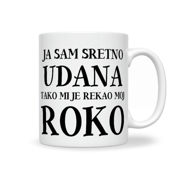 Ja Sam Sretno Udana Tako Mi Je Rekao Moj Roko
