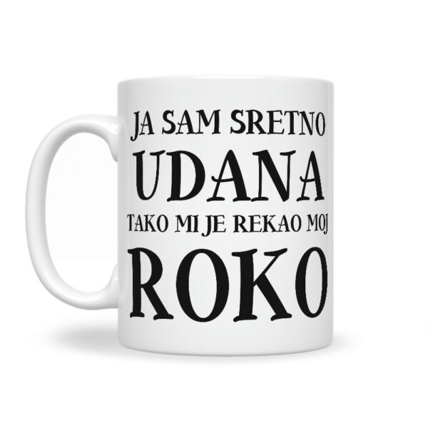 Ja Sam Sretno Udana Tako Mi Je Rekao Moj Roko - Slika 2
