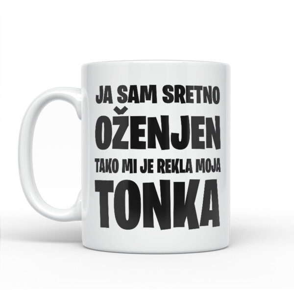 Ja Sam Sretno Oženjen | Tako Mi Je Rekla Moja Tonka - Slika 2
