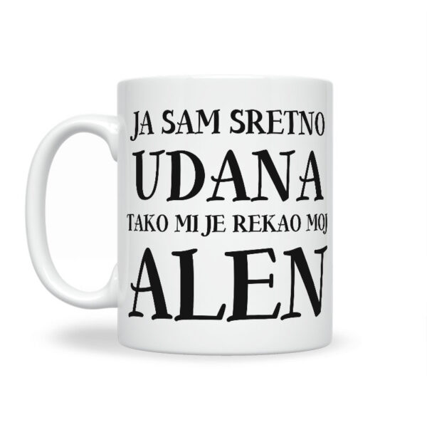 Ja Sam Sretno Udana Tako Mi Je Rekao Moj Alen - Slika 2