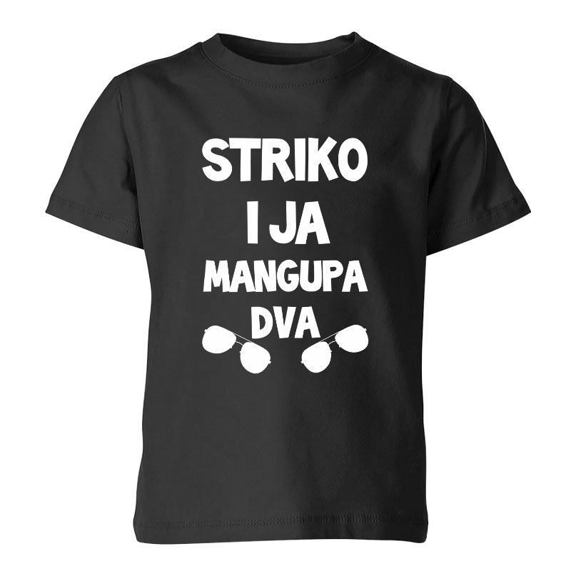 Striko I Ja Mangupa Dva