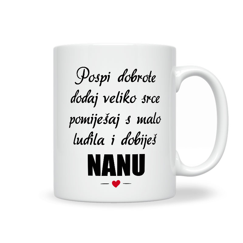 Pospi Dobrote Dodaj Veliko Srce Pomiješaj S Malo Ludila I Dobiješ Nanu