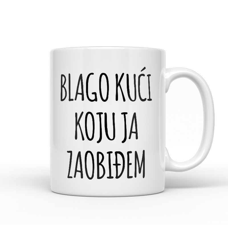 Blago Kući Koju Ja Zaobiđem