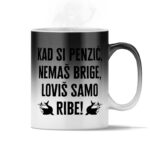 Kad Si Penzić Nemaš Brige Loviš Samo Ribe