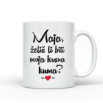 Maja, Želiš Li Biti Moja Krsna Kuma?