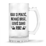 Kad Si Penzić Nemaš Brige Loviš Samo Ribe