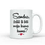 Sandra, Želiš Li Biti Moja Krsna Kuma?