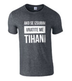 Ako Se Izgubim Vratite Me Tihani