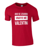 Ako Se Izgubim Vratite Me Valentini