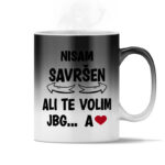 Nisam Savršen Ali Te Volim JBG...  A