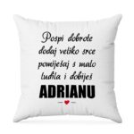 Pospi Dobrote Dodaj Veliko Srce Pomiješaj S Malo Ludila I Dobiješ Adrianu