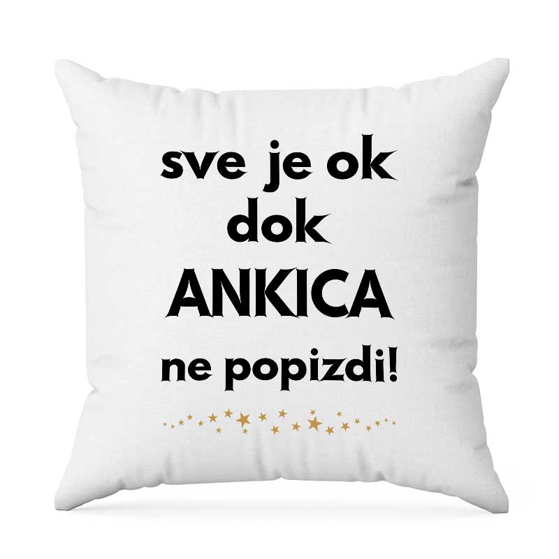 Sve Je OK Dok Ankica Ne Popizdi!