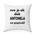 Sve Je OK Dok Antonela Ne Popizdi!