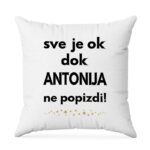 Sve Je OK Dok Antonija Ne Popizdi!