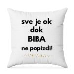 Sve Je OK Dok Biba Ne Popizdi!