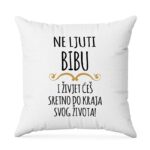 Ne Ljuti Bibu I Živjet Ćeš Sretno Do Kraja Svog Života