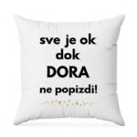 Sve Je OK Dok Dora Ne Popizdi!