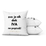 Sve Je OK Dok Iva Ne Popizdi! - Slika 2