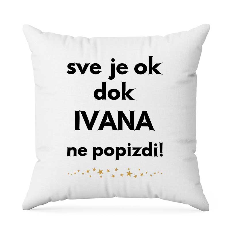 Sve Je OK Dok Ivana Ne Popizdi!