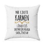 Ne Ljuti Karmen I Živjet Ćeš Sretno Do Kraja Svog Života