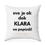 Sve Je OK Dok Klara Ne Popizdi!