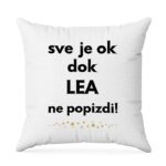 Sve Je OK Dok Lea Ne Popizdi!
