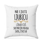 Ne Ljuti Ljubicu I Živjet Ćeš Sretno Do Kraja Svog Života