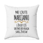 Ne Ljuti Marijanu I Živjet Ćeš Sretno Do Kraja Svog Života