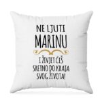 Ne Ljuti Marinu I Živjet Ćeš Sretno Do Kraja Svog Života