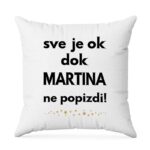 Sve Je OK Dok Martina Ne Popizdi!
