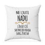 Ne Ljuti Nadu I Živjet Ćeš Sretno Do Kraja Svog Života