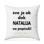 Sve Je OK Dok Natalija Ne Popizdi!