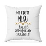 Ne Ljuti Niku I Živjet Ćeš Sretno Do Kraja Svog Života