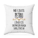 Ne Ljuti Petru I Živjet Ćeš Sretno Do Kraja Svog Života